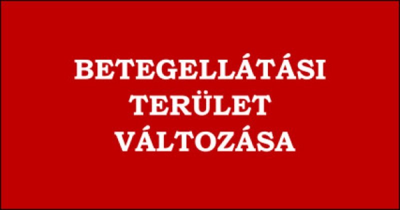 Betegellátási terület változásról egy felhívó kép